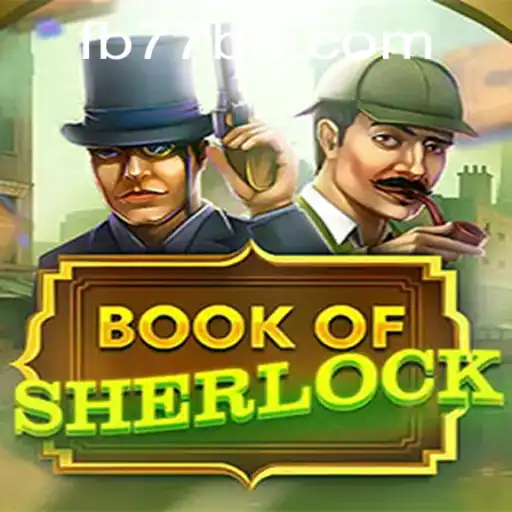 Explore o Fascinante Mundo de BookOfSherlock em 77BB.com