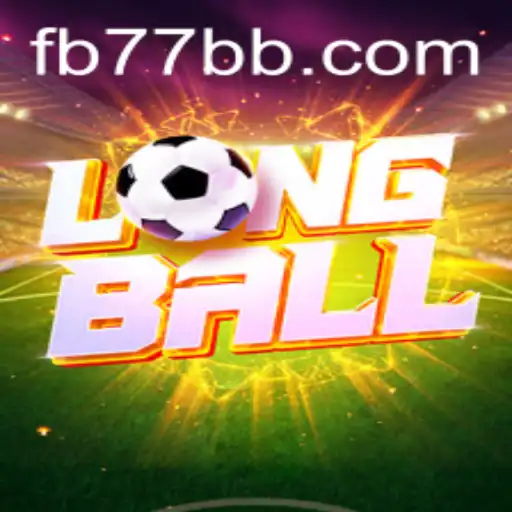 LongBall: O Jogo Inovador em Destaque com 77BB.com