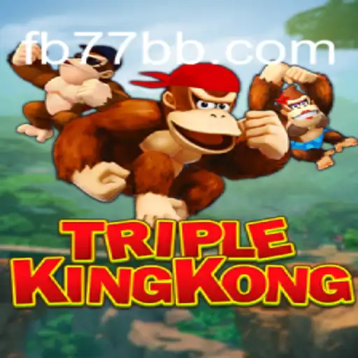 Descubra o Empolgante Jogo TripleKingKong em 77BB.com